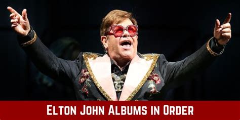 elton john albums in order by year